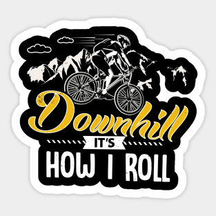 Downhill It's How I Roll Sticker